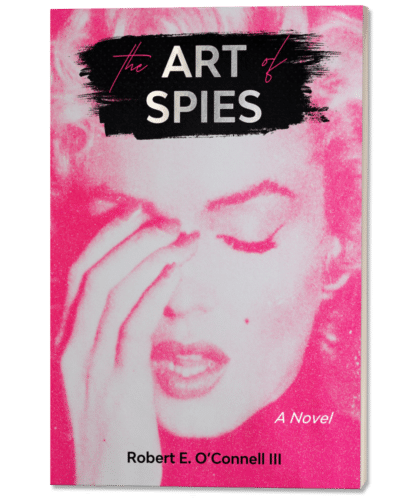 The Art of Spies Robert E. O'Connell III