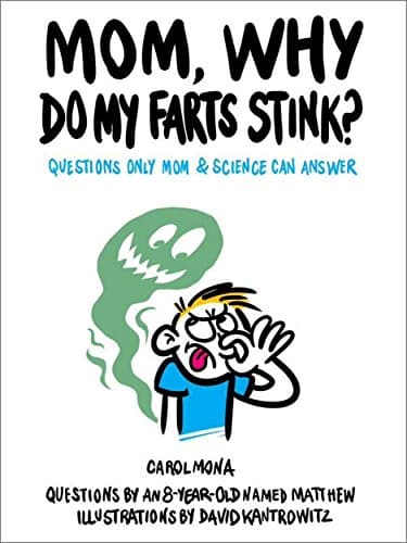 Mom, Why Do My Farts Stink