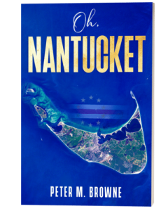 oh Nantucket Peter M. Browne